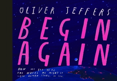 Begin Again - Oliver Jeffers