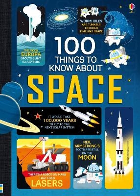 100 Things to Know About Space - Alex Frith, Jerome Martin, Alice James