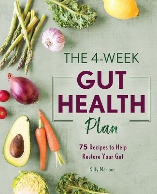 The 4-Week Gut Health Plan - Kitty Martone CHHP MH