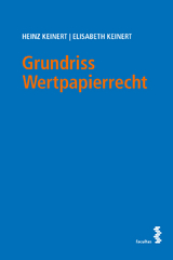 Grundriss Wertpapierrecht - Heinz Keinert, Elisabeth Keinert