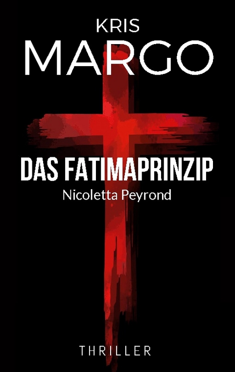 Das Fatimaprinzip - Kris Margo