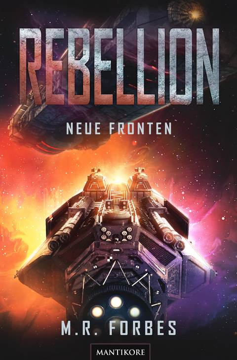 Rebellion 2 - Neue Fronten - M.R. Forbes