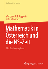 Mathematik in Österreich und die NS-Zeit - Wolfgang A. F. Ruppert, Peter W. Michor