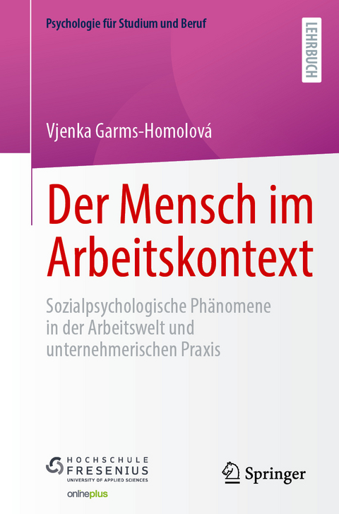 Der Mensch im Arbeitskontext - Vjenka Garms-Homolová