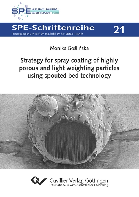 Strategy for spray coating of highly porous and light weighting particles using spouted bed technology - Monika Goślińska