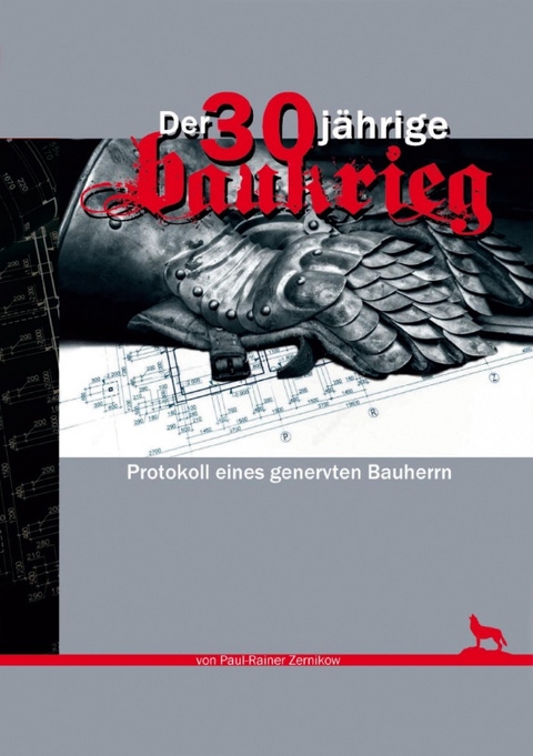 Der 30jährige Baukrieg - Paul-Rainer Zernikow