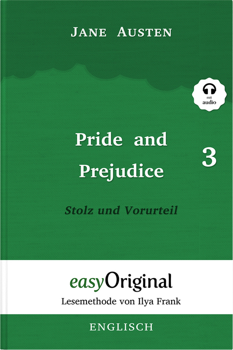 Pride and Prejudice / Stolz und Vorurteil - Teil 3 Softcover (Buch + MP3 Audio-CD) - Lesemethode von Ilya Frank - Zweisprachige Ausgabe Englisch-Deutsch - Jane Austen