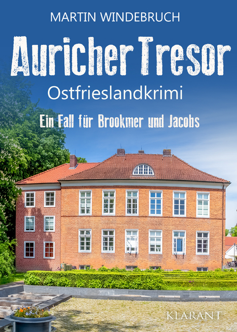 Auricher Tresor. Ostfrieslandkrimi - Martin Windebruch