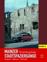 Mainzer Stadtspaziergänge VIII - Michael Bermeitinger