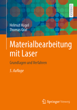 Materialbearbeitung mit Laser - Hügel, Helmut; Graf, Thomas