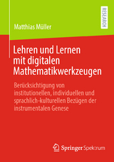 Lehren und Lernen mit digitalen Mathematikwerkzeugen - Matthias Müller