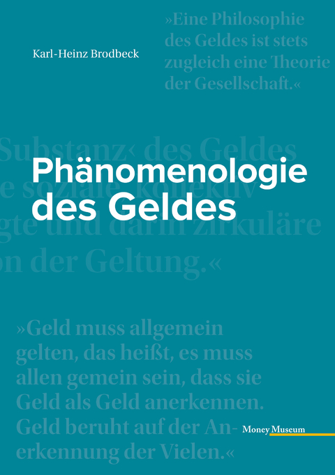 Phänomenologie des Geldes - Karl-Heinz Brodbeck