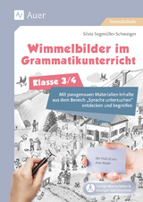 Wimmelbilder im Grammatikuntericht - Klasse 3/4 - Silvia Segmüller-Schwaiger