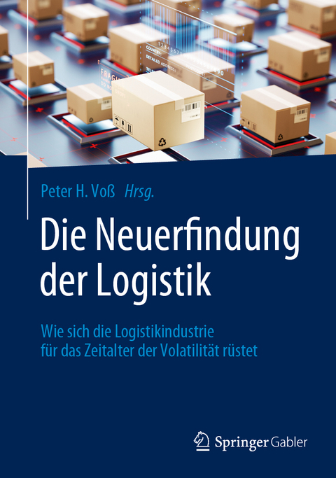 Die Neuerfindung der Logistik - 