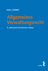 Allgemeines Verwaltungsrecht - Arno Kahl, Sebastian Schmid