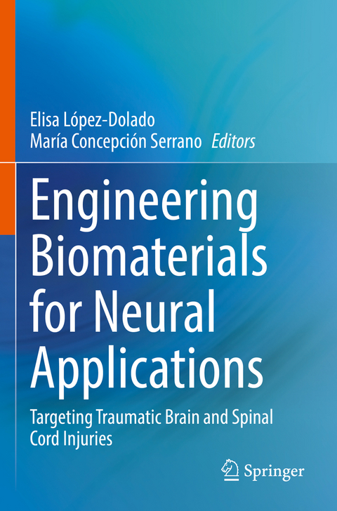 Engineering Biomaterials for Neural Applications - 