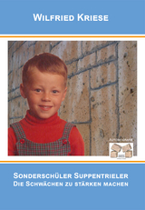 Sonderschüler Suppentrieler - Wilfried Kriese