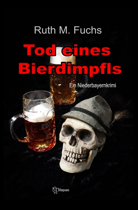 Tod eines Bierdimpfls - Ruth M Fuchs