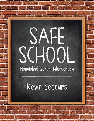 Safe School - Kevin Secours