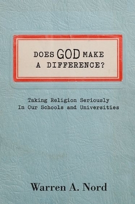 Does God Make a Difference? - Warren Nord