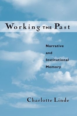 Working the Past - Charlotte Linde