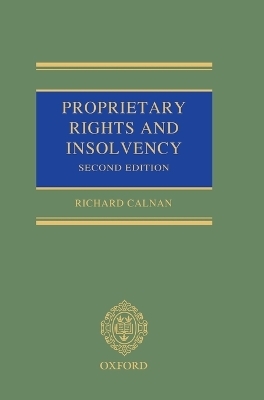 Proprietary Rights and Insolvency - Richard Calnan