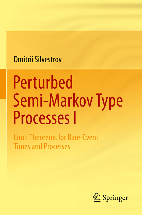 Perturbed Semi-Markov Type Processes I - Dmitrii Silvestrov