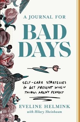 A Journal for Bad Days - Eveline Helmink