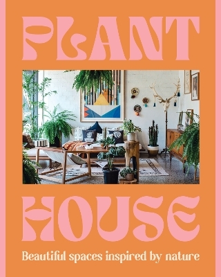 Plant House - Harper by Design