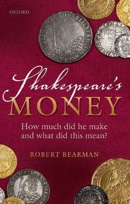 Shakespeare's Money - Robert Bearman