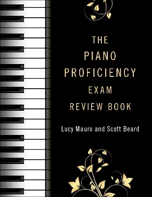 The Piano Proficiency Exam Review Book - Lucy Mauro, Scott Beard