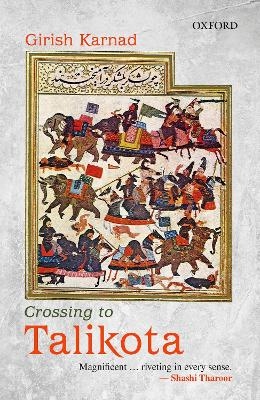 Crossing to Talikota - Girish Karnad