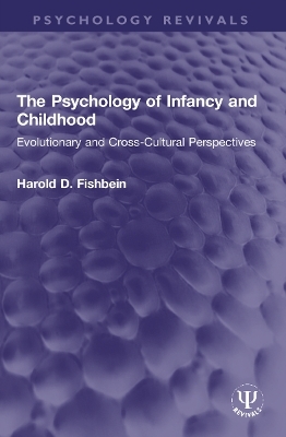 The Psychology of Infancy and Childhood - Harold D. Fishbein