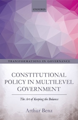 Constitutional Policy in Multilevel Government - Arthur Benz