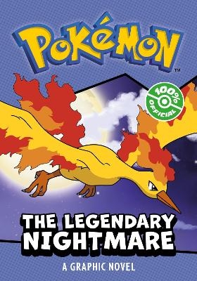 POKÉMON: LEGENDARY NIGHTMARE, A GRAPHIC NOVEL -  Pokemon