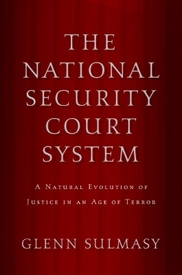 The National Security Court System - Glenn Sulmasy