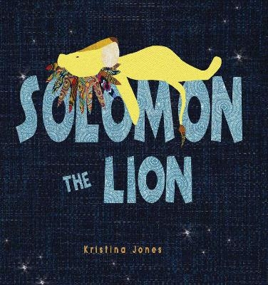 Solomon the Lion - Kristina Jones