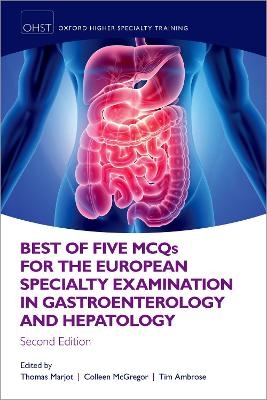 Best of Five MCQS for the European Specialty Examination in Gastroenterology and Hepatology - 