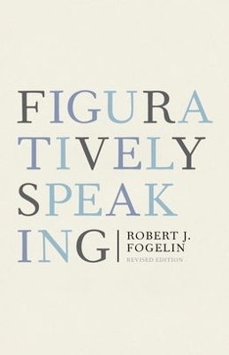 Figuratively Speaking - Robert Fogelin