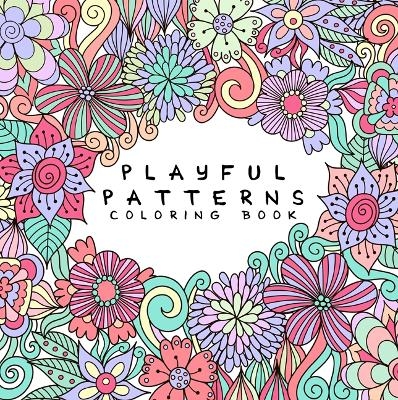 Playful Patterns Coloring Book -  Back to School Essentials