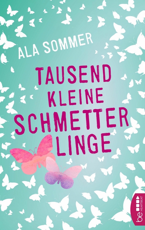 Tausend kleine Schmetterlinge - Ala Sommer