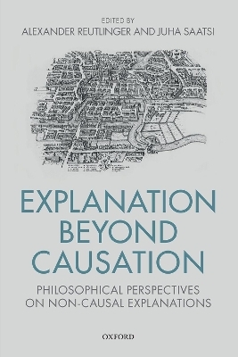 Explanation Beyond Causation - 