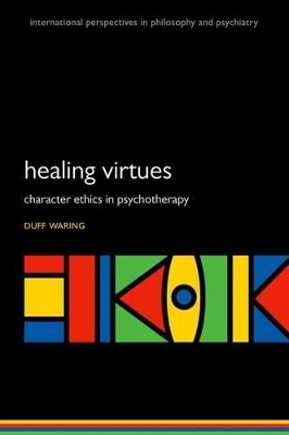 The Healing Virtues - Duff R. Waring