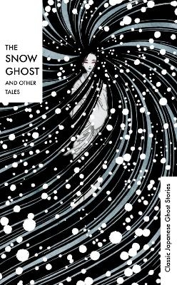 The Snow Ghost and Other Tales -  Various