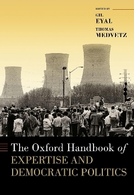 The Oxford Handbook of Expertise and Democratic Politics - 