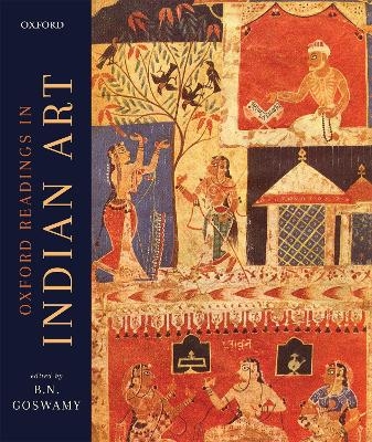 The Oxford Readings in Indian Art - Prof. B.N. Goswamy