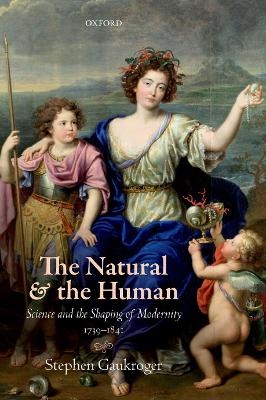 The Natural and the Human - Stephen Gaukroger