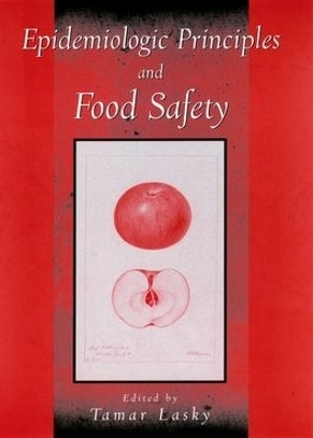 Epidemiologic Principles and Food Safety - 