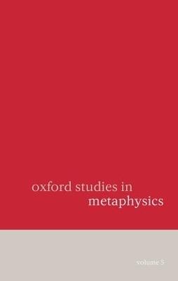 Oxford Studies in Metaphysics - 