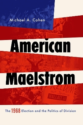 American Maelstrom - Michael A. Cohen